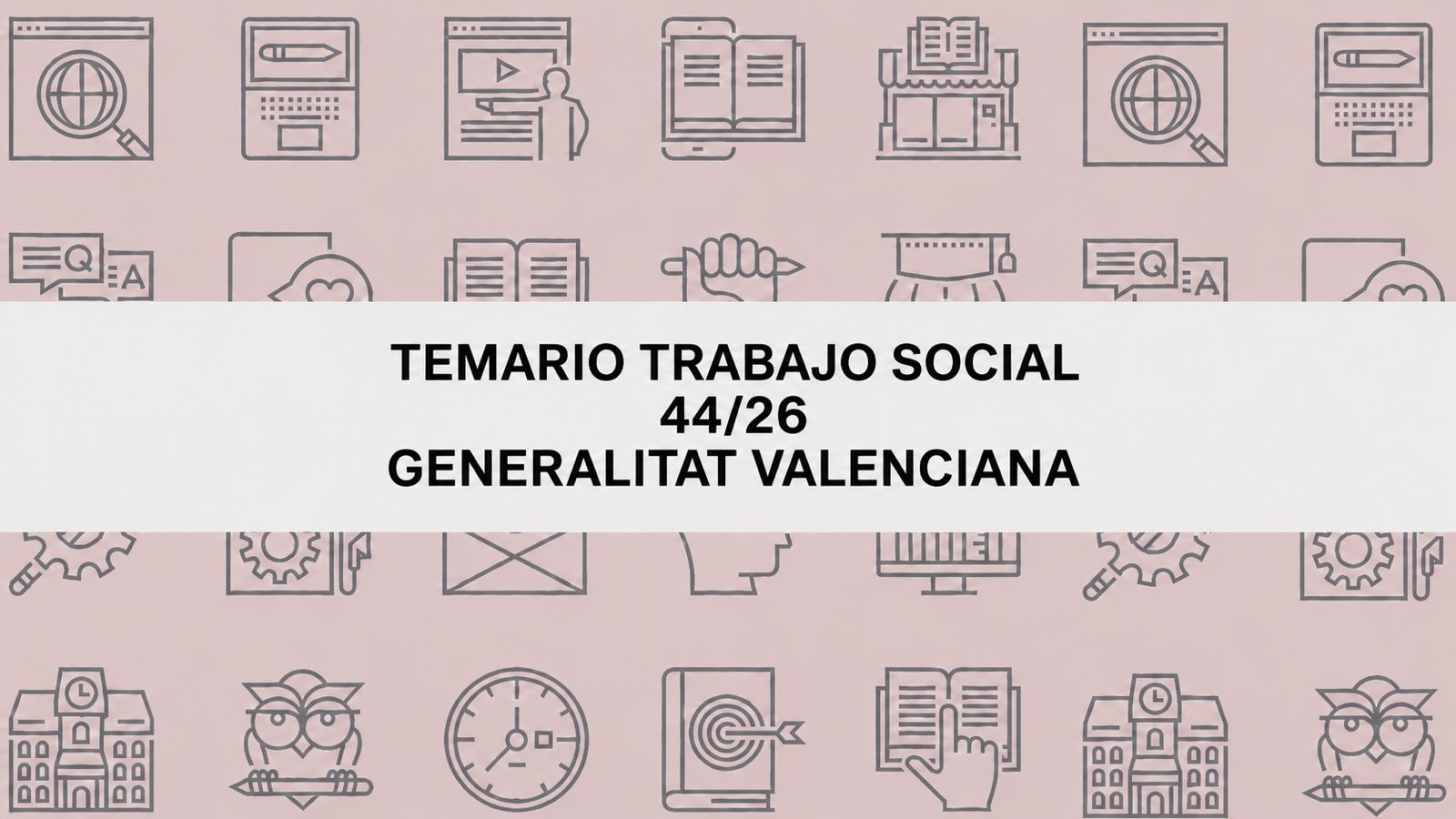 Temario Trabajo Social 44/26 Generalitat Valenciana